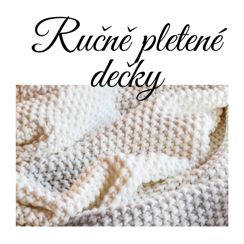 Ručně pletené dečky 