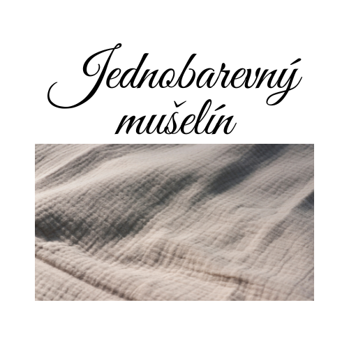 Mušelín jednobarevný
