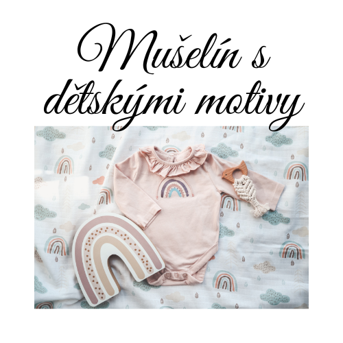 Mušelín s dětskými motivy