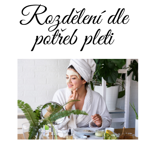 Rodělení dle potřeb pleti
