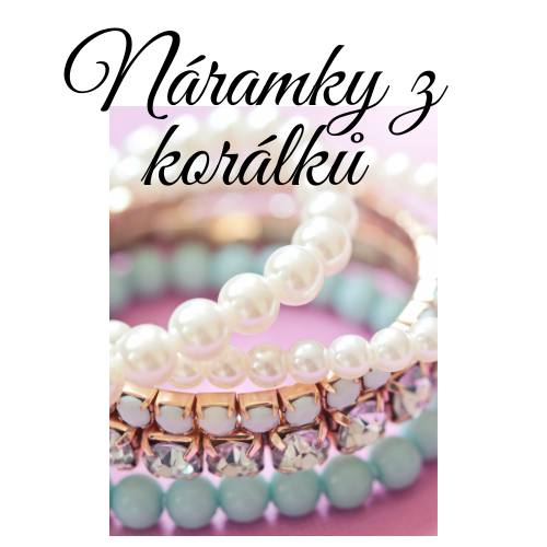 Náramky z korálků